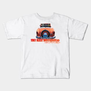 1961 Nash Metropolitan Convertible Kids T-Shirt